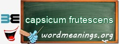 WordMeaning blackboard for capsicum frutescens